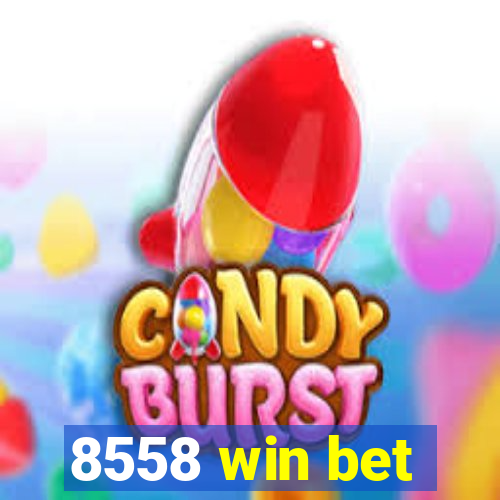 8558 win bet